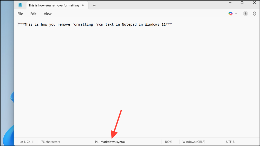 How to Remove Text Formatting in Notepad on Windows 11