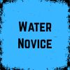 Water Novice