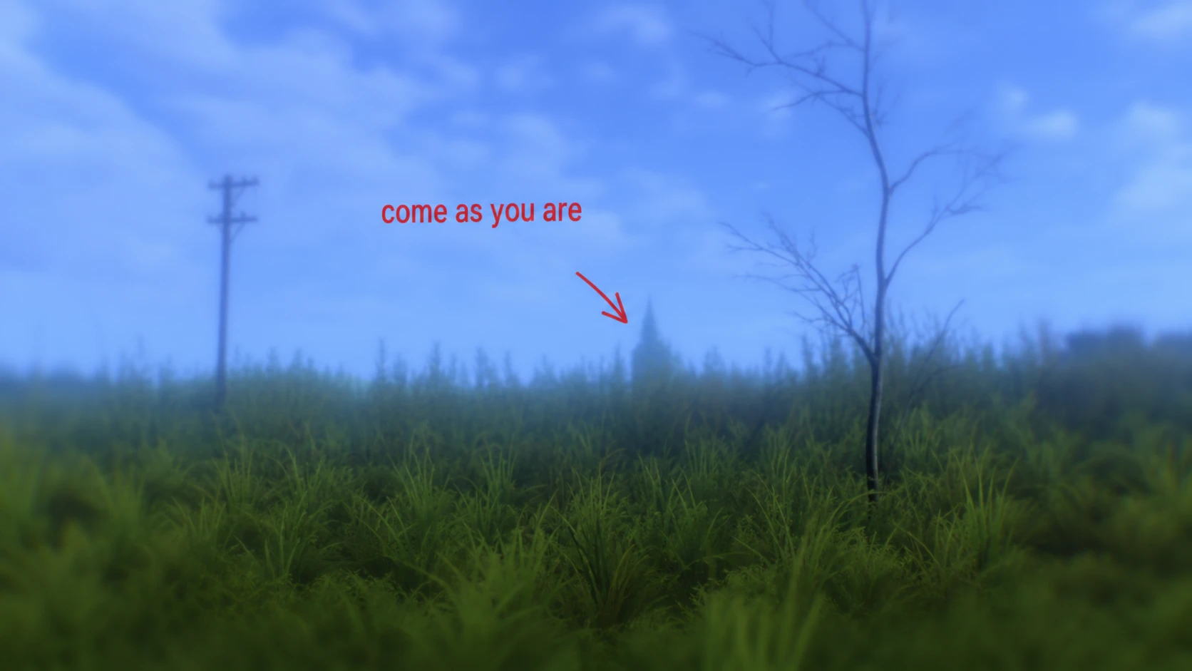 Marcus's dream of a meadow with the Church in distance and red words "come as you are"