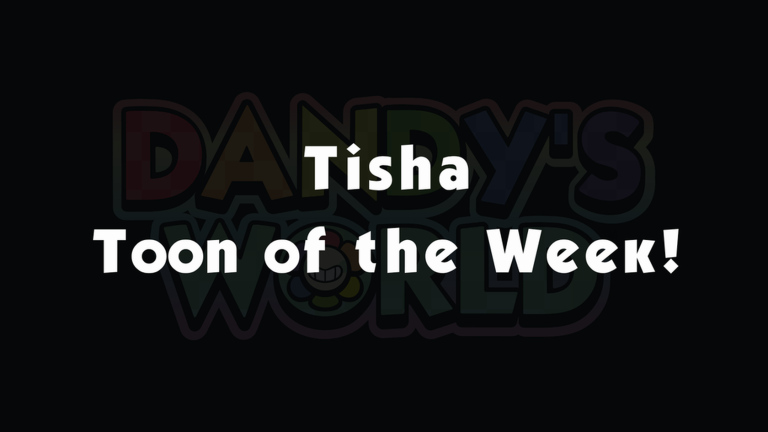 Artwork for the Toon of the Week! event in Dandy’s World