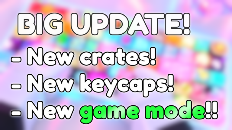 Artwork for the BIG UPDATE! event in Build a Keyboard