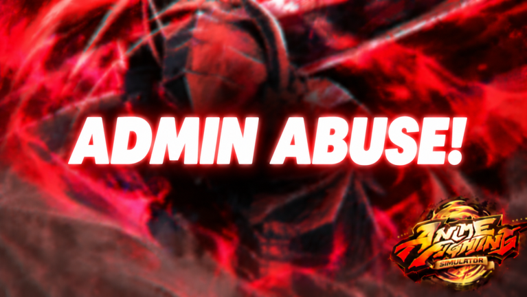 Artwork for the Admin Abuse event in Anime Fighting Simulator
