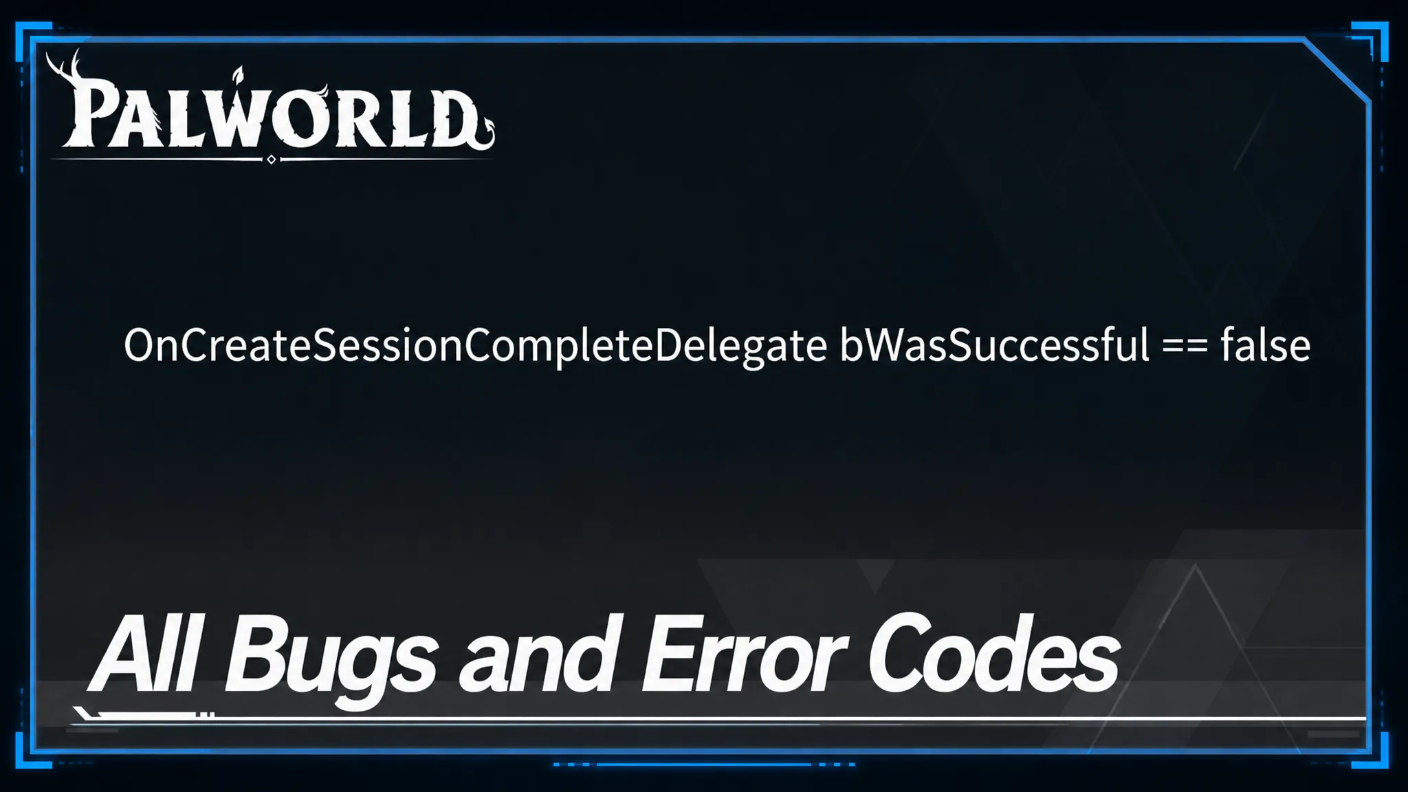 Palworld - All Bugs and Error Codes