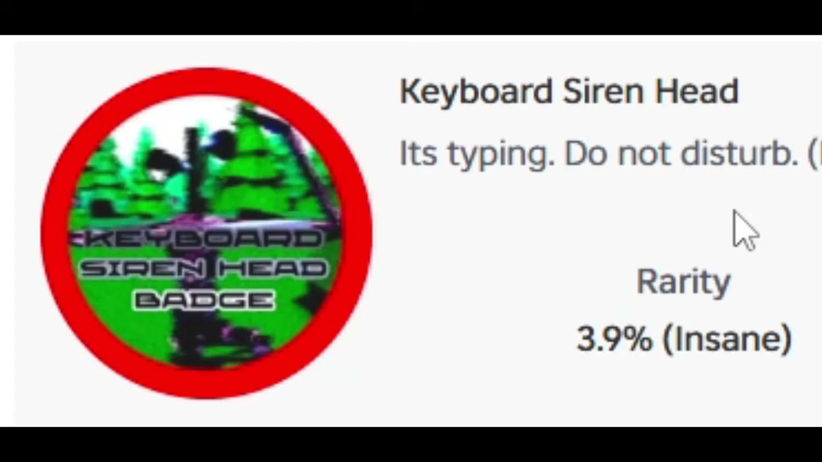 Keyboard Siren Head badge details screen showing its 3.9% Insane rarity