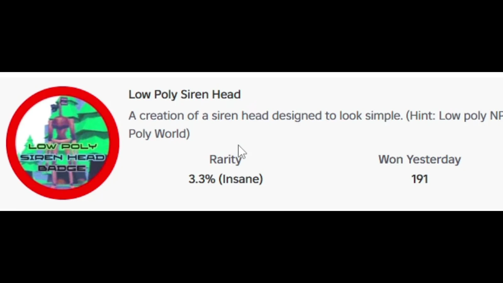 Low Poly Siren Head badge listing showing 3.3% Insane rarity and 191 wins yesterday