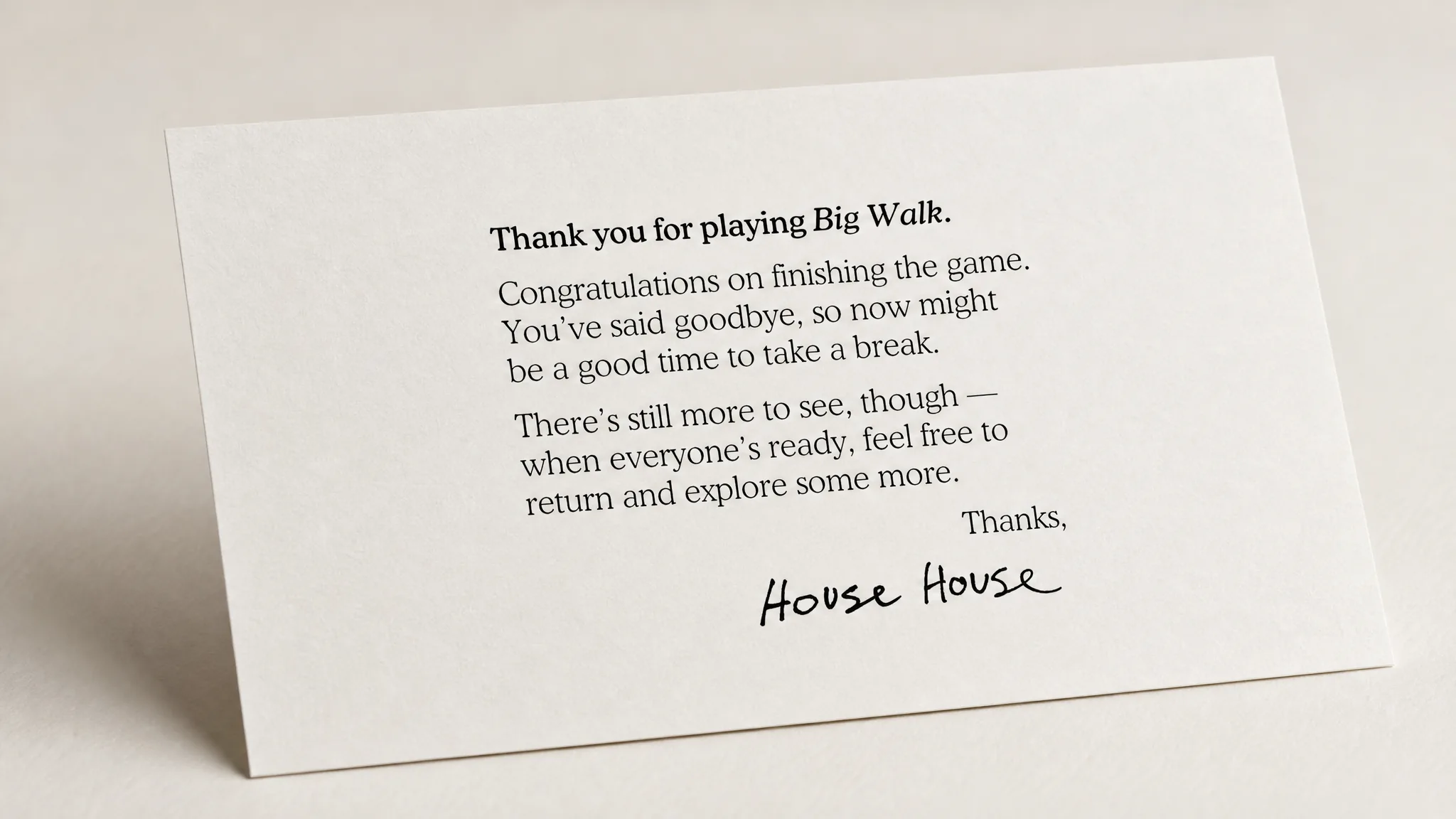 Message shown after the first ending in Big Walk