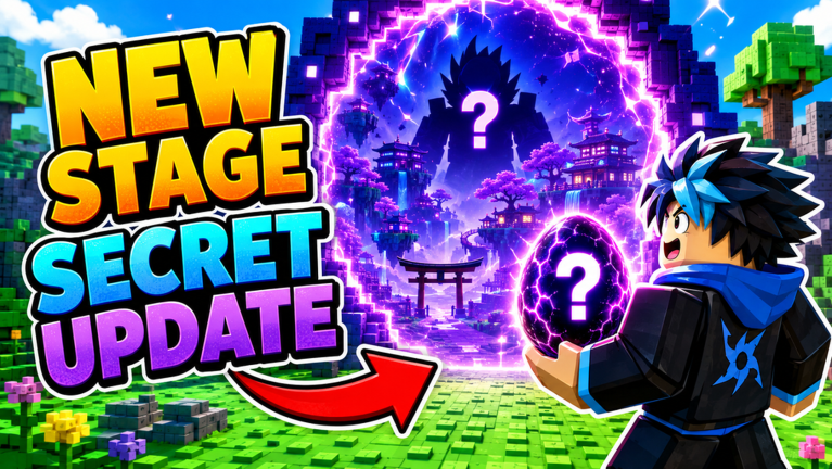 Artwork for the NEW STAGE + SECRET UPDATE event in Steal and Hatch Anime Eggs