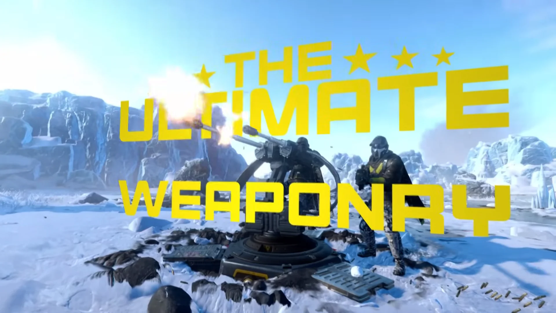 The Ultimate Weaponry