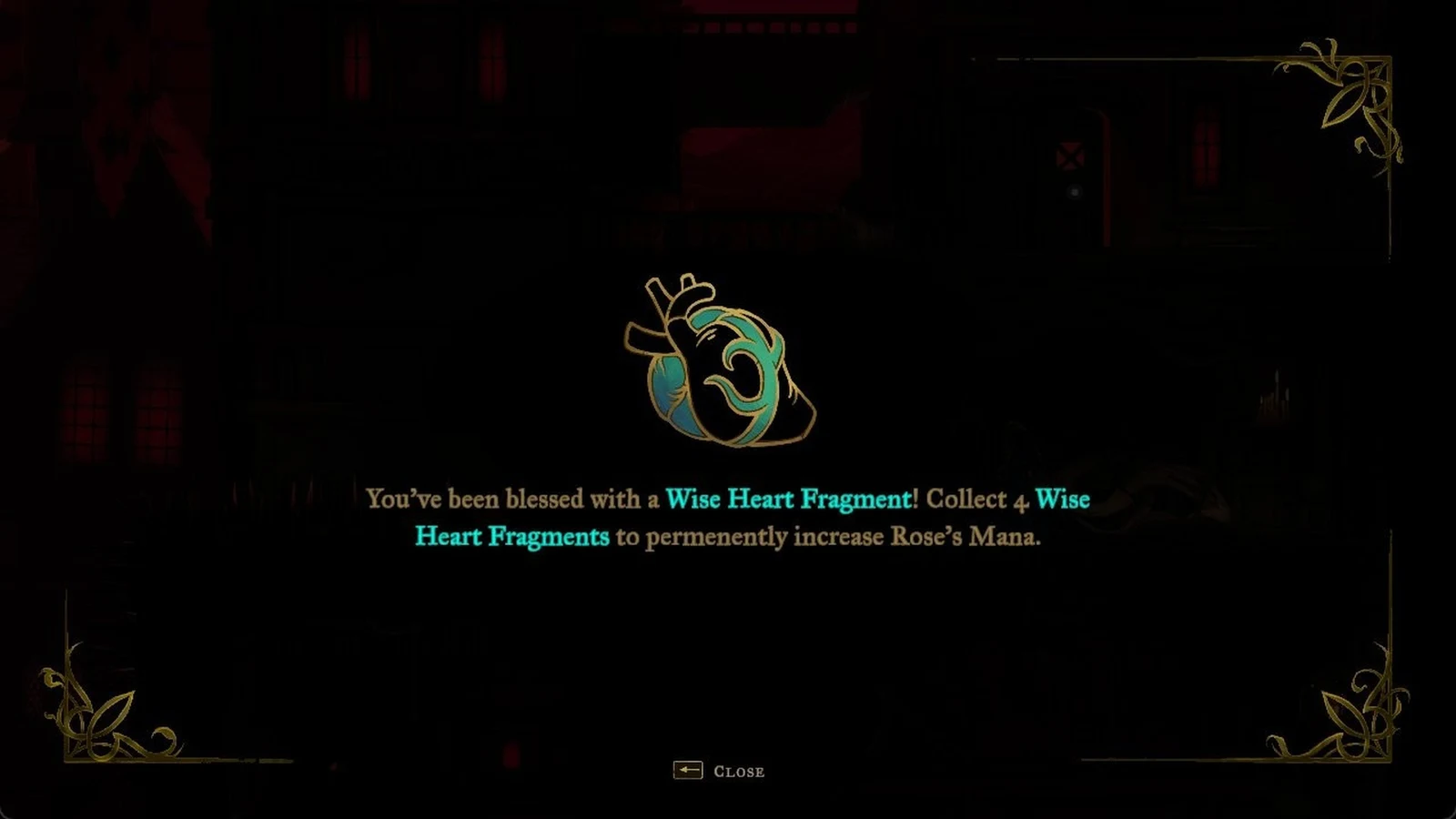 Dark full-screen message with a teal and gold heart icon announcing a Wise Heart Fragment reward, with a Close prompt below.