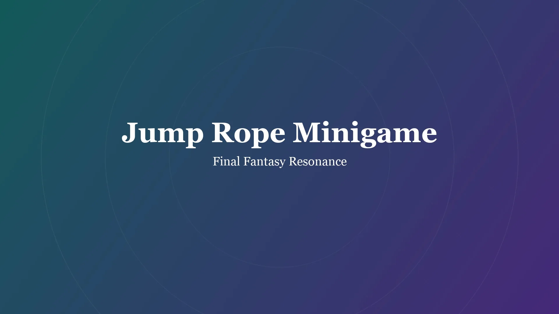 Jump Rope Minigame title card for Final Fantasy Resonance