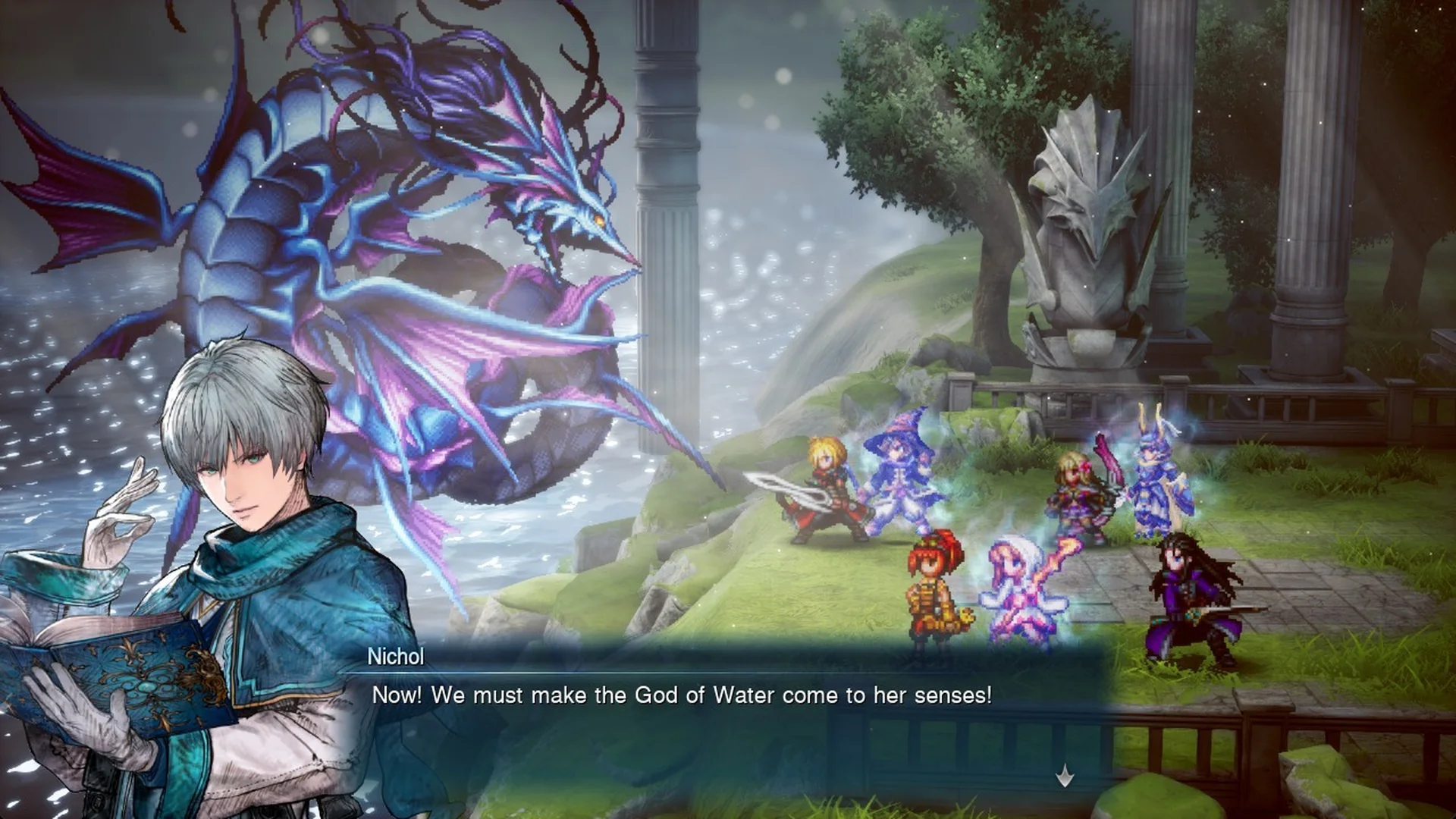 Nichol: Now! We must make the God of Water come to her senses!