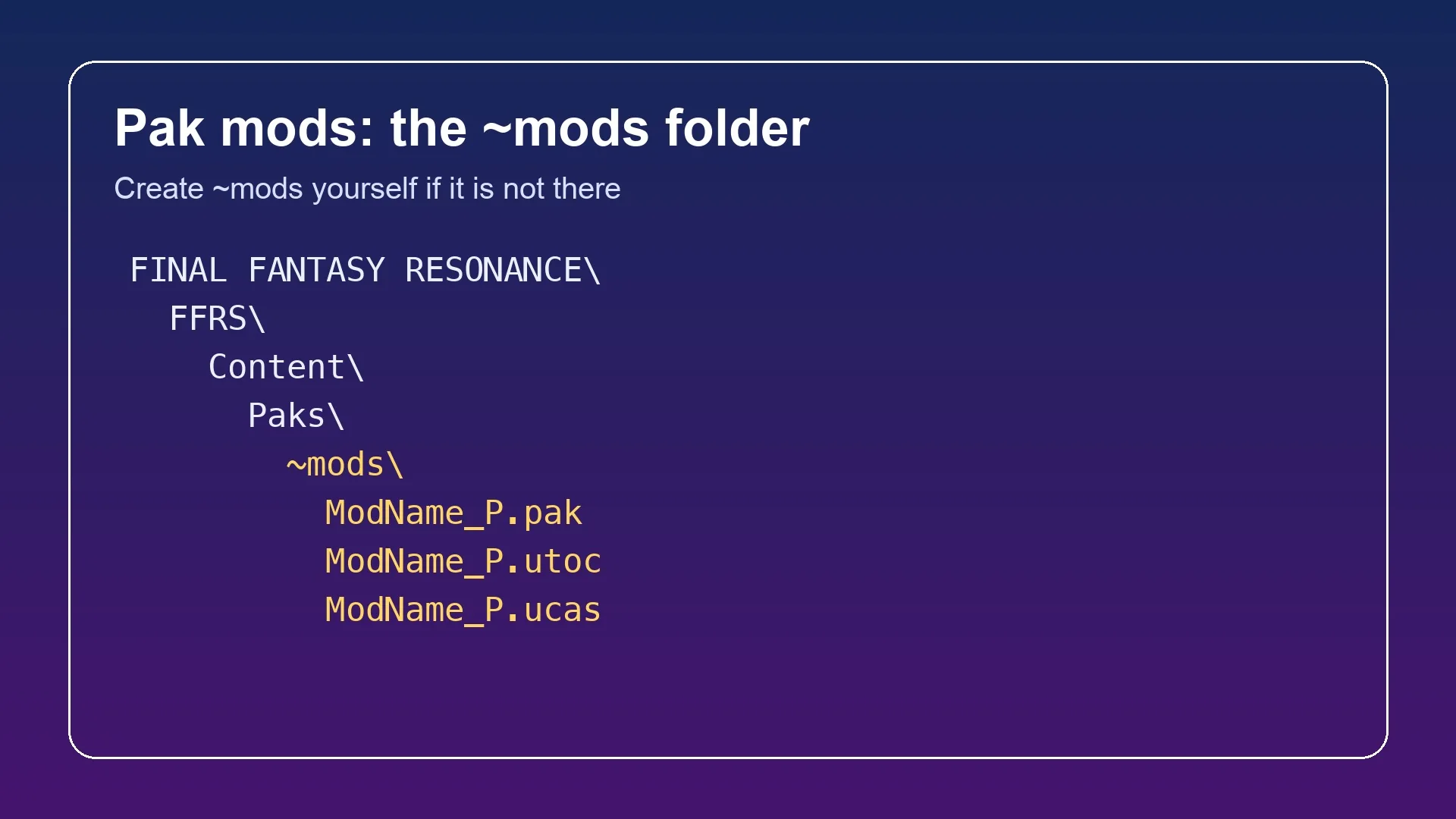 Folder layout for Final Fantasy Resonance pak mods: FFRS, Content, Paks, ~mods with the .pak, .utoc and .ucas files