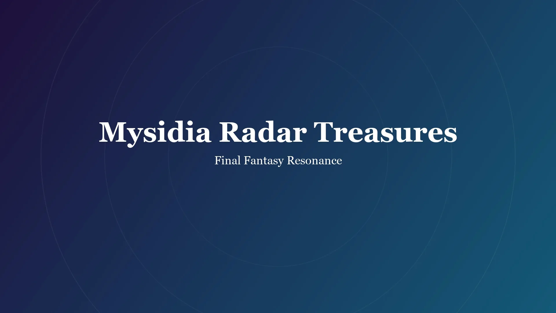 Mysidia Radar Treasures title card for Final Fantasy Resonance