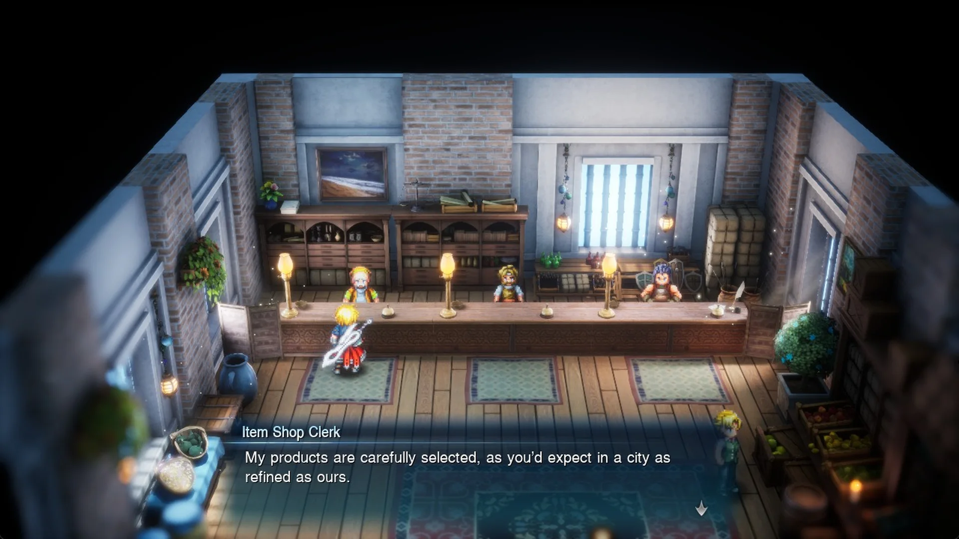 Item Shop Clerk: My products are carefully selected, as you'd expect in a city as refined as ours.