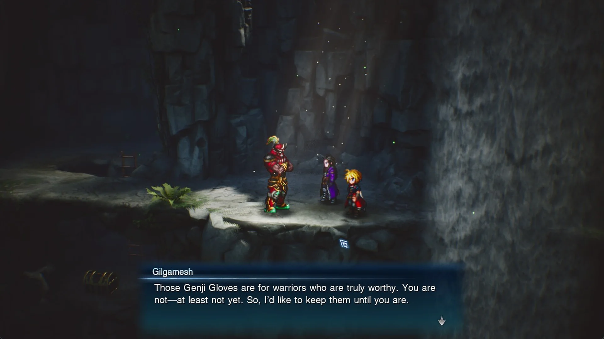 Gilgamesh: Those Genji Gloves are for warriors who are truly worthy.