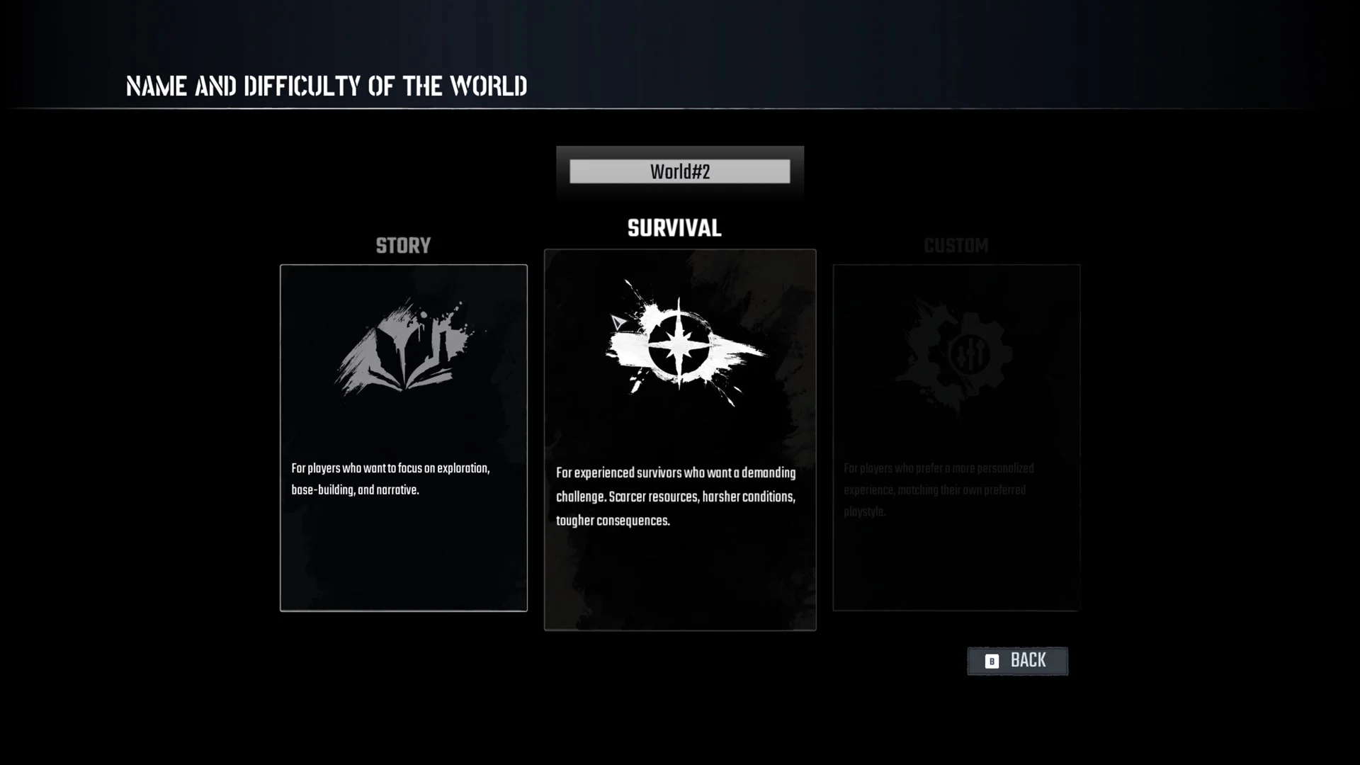 NAME AND DIFFICULTY OF THE WORLD screen with the STORY, SURVIVAL and greyed-out CUSTOM cards