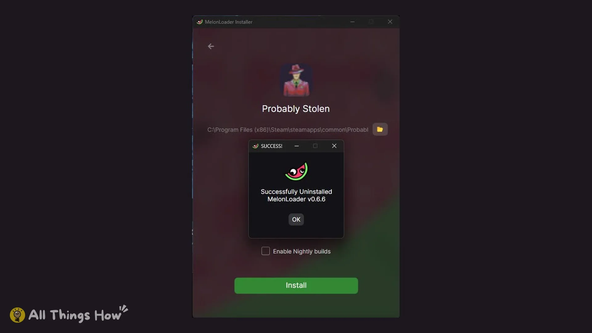 MelonLoader installer: Successfully Uninstalled MelonLoader v0.6.6