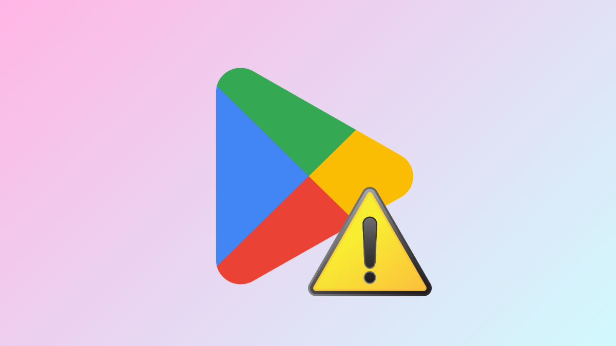 Fix Google Play Store ‘Something Went Wrong’ Error