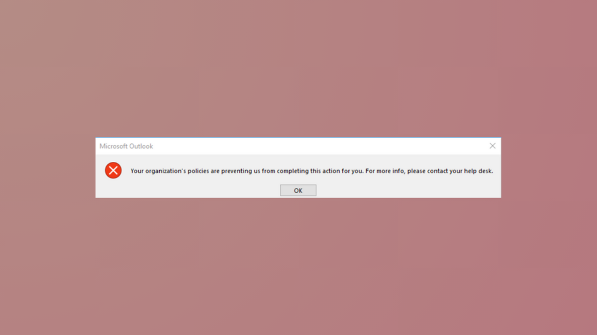 How to Fix “Your Organization’s Policies Are Preventing Us from Completing This Action for You” Message in Windows 11