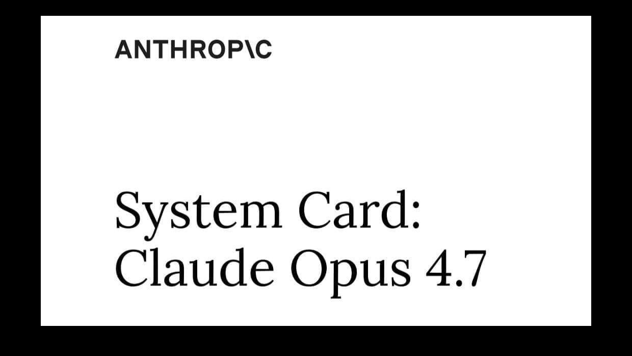Claude Opus 4.7 System Card: Key Findings and Benchmarks