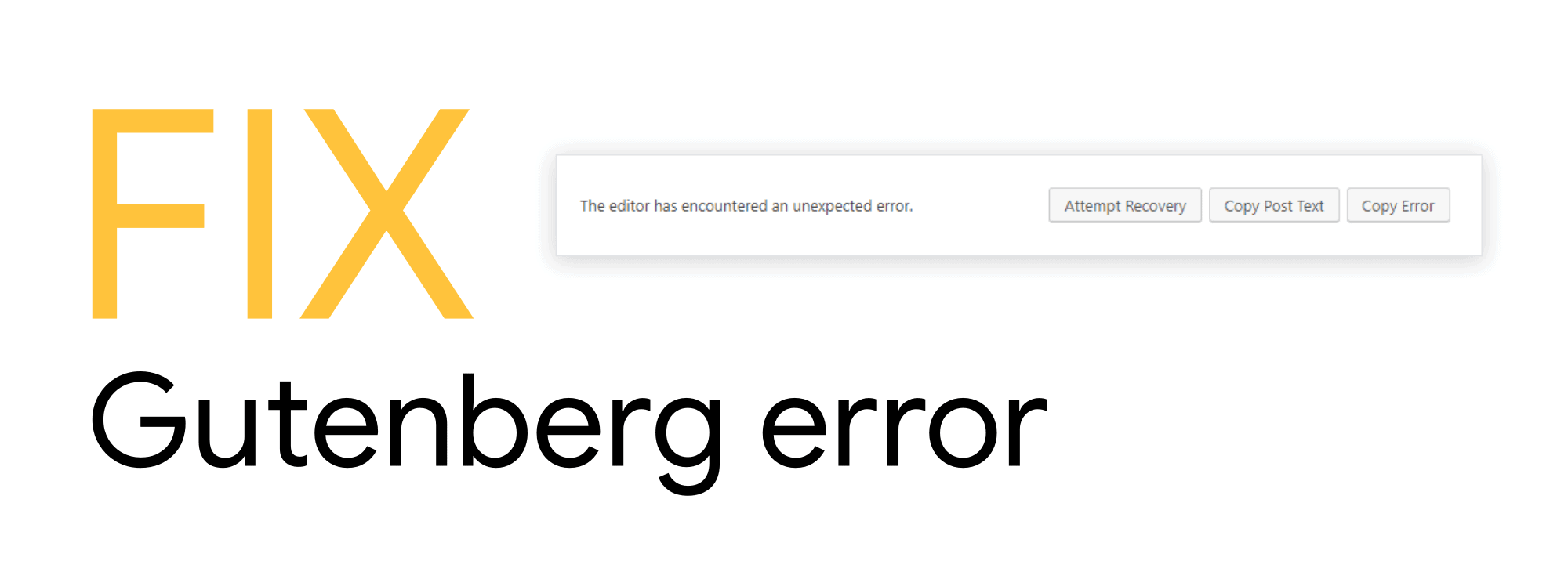FIX: “The editor has encountered an unexpected error” in WordPress after update