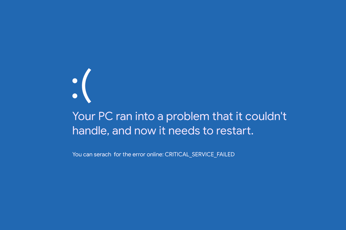 How to Fix “Critical service failed” Blue Screen Error in Windows 10