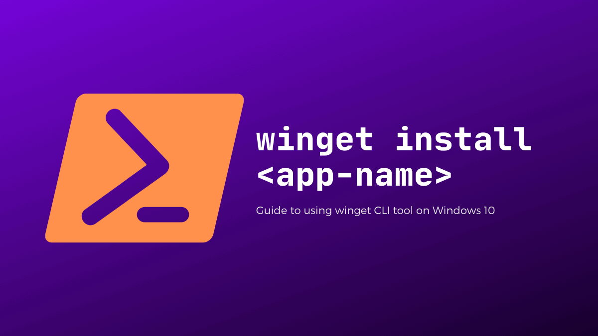 How to Use “winget” to Install Apps from Command Line on Windows 10